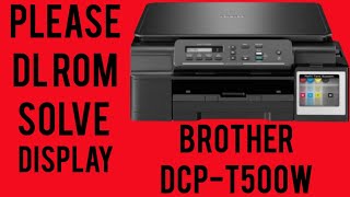 brother DCPT500w Error please DL ROM or Black amp White Bars on The Display  ink Box full [upl. by Pilloff]