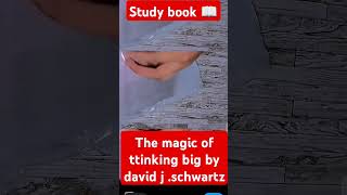 The magic of thinking of big by David hschwartz study book magicbook thinkingbig motivational [upl. by Amar]