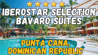 Iberostar Selection Bavaro Suites  Punta Cana Dominican Republic AllInclusive Resort [upl. by Zzaj731]