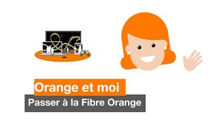 Orange et moi  choisir la Fibre Orange [upl. by Thain]