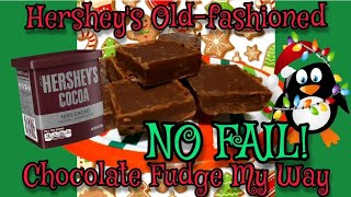 NO FAIL Hersheys Oldfashioned Chocolate Fudge  Just Like Grandma Use to Make hersheys fudge [upl. by Leunamesoj]