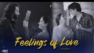 Feelings of Love Jukebox  Best of Arijit Singh  Non Stop Love [upl. by Amihsat]