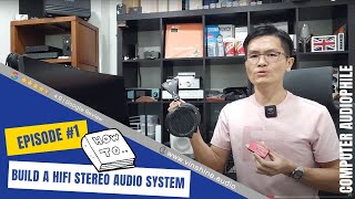 How to build a High Fidelity Stereo Audio System E1 Computer Audiophile [upl. by Anderegg162]