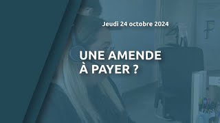 Une amende à payer [upl. by Wetzel]