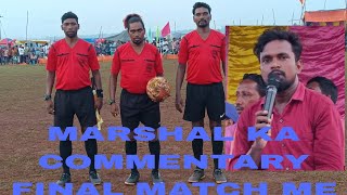 FINAL MATCH ME MARSHAL KA COMMENTARYATADIWASI BIR BAHA CLUB GAMHARIA 2024 [upl. by Alludba650]