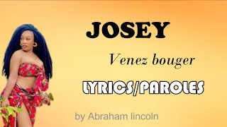 JOSEYVenez bouger lyrics parole [upl. by Pani]