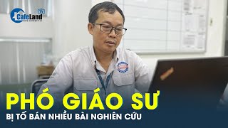 Phó giáo sư Đinh Công Hướng trải lòng về việc bị “tố” bán bài nghiên cứu  CafeLand [upl. by Esoranna]