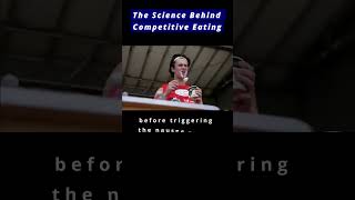 The Science Behind Competitive Eating [upl. by Hahn]