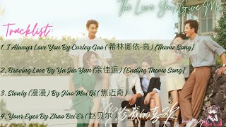 OST The Love You Give Me 2023  Playlist [upl. by Rexferd]