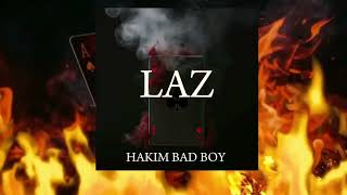 Hakim Bad Boy  LAZCLASHAbdou Hk official [upl. by Vil]