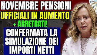 novembre PENSIONI UFFICIALI IN AUMENTO  ARRETRATI CONFERMATA LA SIMULAZIONE DEI IMPORTI NETTI [upl. by Fannie]