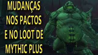 SHADOWLANDS MUDANÃ‡AS NOS PACTOS E NO LOOT DE MYTHIC PLUS 2 [upl. by Fred]