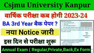 Csjmu वार्षिक परीक्षा कब होगी 202324  Kanpur University BA 3rd year back paper form kab aaenge [upl. by Markson]