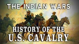 The US Cavalry during The Plains Indian Wars Pt 1  A History [upl. by Flann]