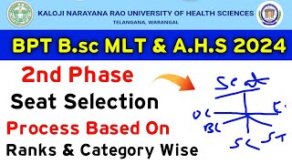 KNRUHS 2024 BPT BSc MLT amp AHS 2nd Phase Counselling Seat Selection Process [upl. by Yenaled]