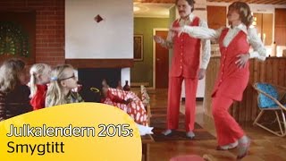 Julkalendern 2015 Smygtitt  med Lotta Lundgren amp Erik Haag [upl. by Talley]