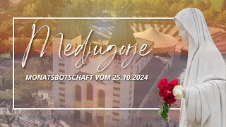 MONATSBOTSCHAFT DER MUTTERGOTTES AUS MEDJUGORJE  OKTOBER 2024 [upl. by Sylas]