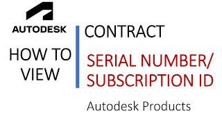 How to view the Contract and Serial Number  Subscription ID of Autodesk products in admin account [upl. by Wood]