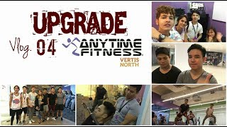 UPGRADE VLOG 04 ANYTIME FITNESS VERTIS NORTH TRINOMA [upl. by Guido]