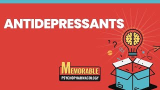 Antidepressants Mnemonics Memorable Psychopharmacology Lecture 3 [upl. by Alegnaed]