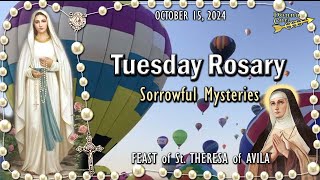 🌹TUESDAY Rosary🌹FEAST of St THERESA of AVILA SORROWFUL Mysteries OCTOBER 15 2024 Balloon Fiesta [upl. by Niklaus]