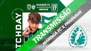 MARINGÁ FC X PARANAVAÍ  Campeonato Paranaense Sub 17 [upl. by Argella]