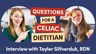 Questions for a Celiac Dietitian  Interview with Tayler Silfverduk celiacdietitian [upl. by Mcadams]