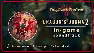 Dragons Dogma 2 OST  Battle  Imminent Triumph  Extended [upl. by Huang442]