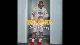 Zolasko  Areyeng Bareng Official Audio [upl. by Ecart]