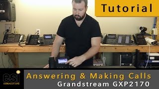 Answering amp Making Calls  Grandstream Tutorials  ESI Communications [upl. by Eiffub]