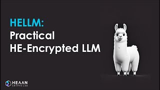 CryptoLab Unpack Summit 2024 The First Fully Encrypted LLM with Llama2 7B A New Era of Secure LLM [upl. by Pettit]