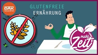 Glutenfreie Ernährung so funktionierts  mahlZeit  DAKGesundheit [upl. by Euhc]