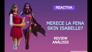 VALE LA PENA SKIN ISABELLE FORTNITE REVIEW Y ANALISIS [upl. by Charbonnier173]