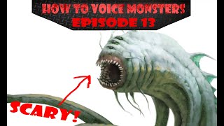 how to voice an Aboleth [upl. by Sehcaep]