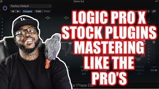 THE ULTIMATE MASTERING TECHNIQUE  LOGIC PRO X  FREE MASTERING STOCK PLUGIN PRESET [upl. by Henig]