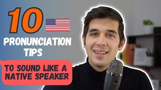 10 American English Pronunciation Tips [upl. by Rhoda]