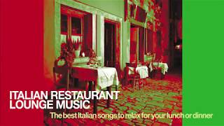 The Best Italian Songs for Restaurant Music 2024 Lounge and Chillout Vol 1 [upl. by Jeannine]