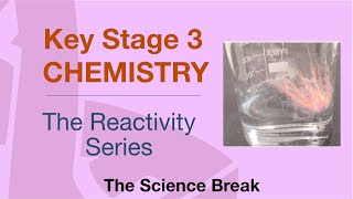 Key Stage 3 Science Chemistry  The Reactivity Series and Metal Extraction [upl. by Rior438]