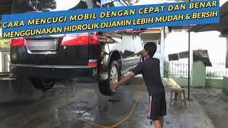 Cara Mencuci Mobil Dengan Cepat Menggunakan Hidrolik [upl. by Ecirtram]