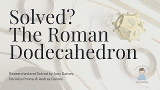 Solved The Roman Dodecahedron [upl. by Tnaryb193]