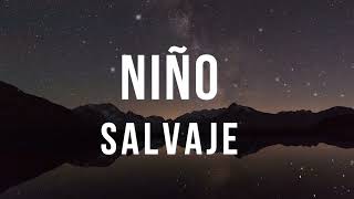 NIÑO SALVAJE con LETRA cover LYRIC VERSION  QUIRIO [upl. by Townsend]