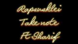 Rapsusklei Ft Sharif  Take Note  Letra [upl. by Girvin383]