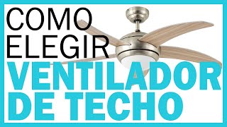 VENTILADORES de TECHO 👉 ¿Cómo Elegir un Ventilador de Techo con Luz 👍 [upl. by Gilliam857]