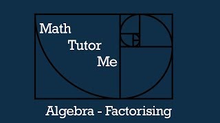 Algebra  Factorising using highest common factor [upl. by Savick]