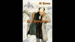 Il cappotto1842 Racconto di Nicolaj GogolLettura di Luigi Loperfido [upl. by Traggat]