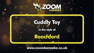 Roachford  Cuddly Toy  Karaoke Version from Zoom Karaoke [upl. by Rella856]