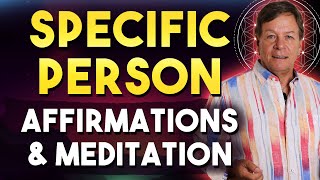 Affirmations to Attract a Specific Person for Love Relationship Marriage  MEDITATION [upl. by Ennoved]