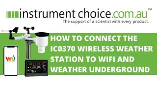 How to Connect the IC0370 Wireless Weather Station to WIFI and Weather Underground [upl. by Coward840]