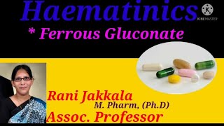 Ferrous gluconate  properties preparation uses  Haematinics IPC  BP104T [upl. by Alehc]