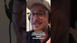 Andere Lebenswelten ausprobieren durch Volunteering [upl. by Amled]